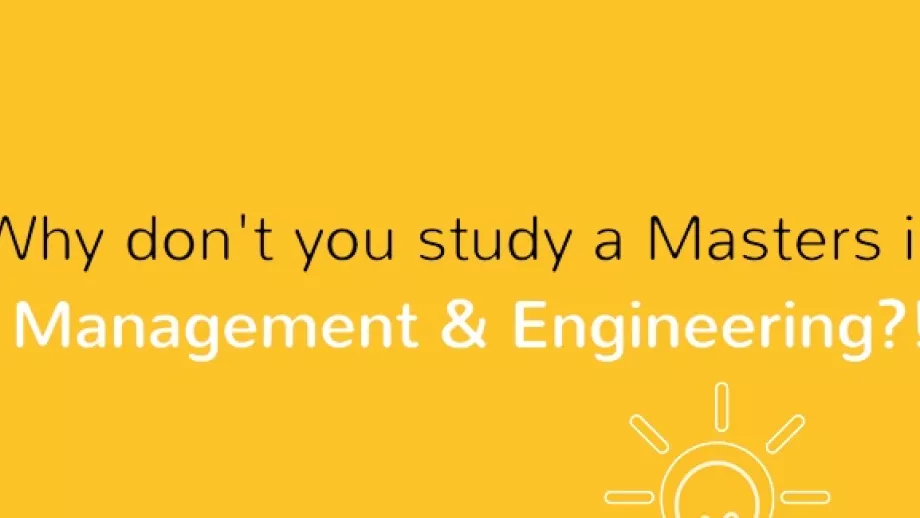 Why Study a Masters in Management and Engineering? main image